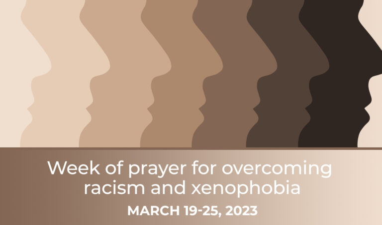 Week of Prayer for Overcoming Racism and Xenophobia